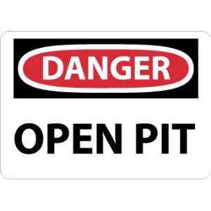 Danger, Open Pit, 20X28, Rigid Plastic  Industrial 
