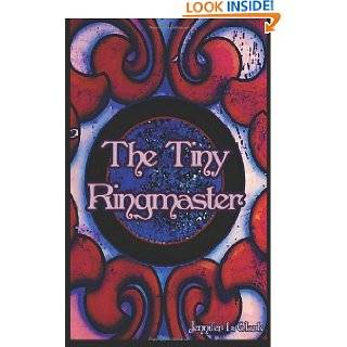 The Tiny Ringmaster by Jennifer L Clark ( Paperback   Jan. 6, 2012)
