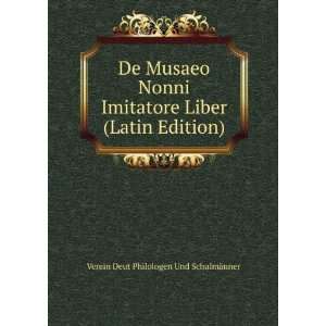  De Musaeo Nonni Imitatore Liber (Latin Edition) Verein 