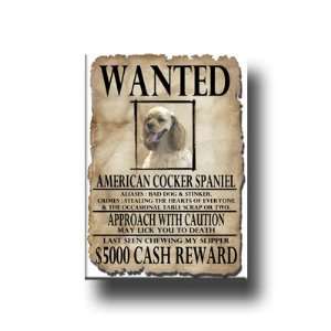  American Cocker Spaniel Wanted Fridge Magnet No 1 