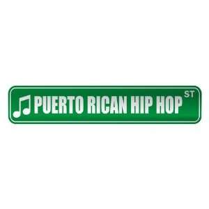     PUERTO RICAN HIP HOP ST  STREET SIGN MUSIC