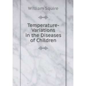   in the Diseases of Children (9785878124874) William Squire Books