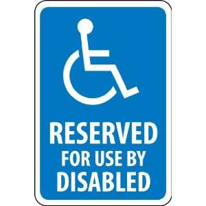  SIGNS RESERVED FOR USE BY DISABLED