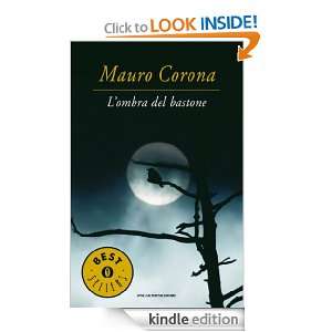 ombra del bastone (Oscar bestsellers) (Italian Edition) Mauro 