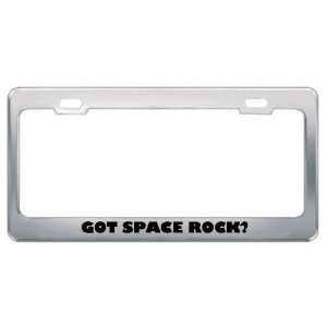 Got Space Rock? Music Musical Instrument Metal License Plate Frame 