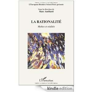 La rationalité  Mythes et réalités (French Edition) Marc Amblard 