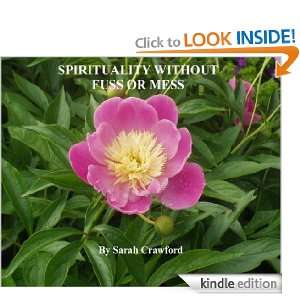 Spirituality Without Fuss or Mess Sarah Crawford  Kindle 