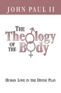   Theology of the Body Human Love in the Divine Plan (Parish Resources