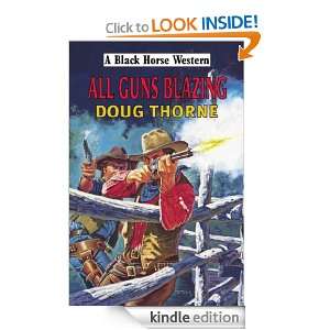 All Guns Blazing Doug Thorne  Kindle Store