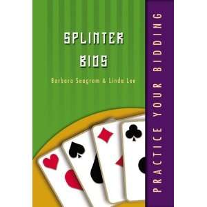  Splinter Bids (Practice Your Bidding) [Paperback] Barbara 