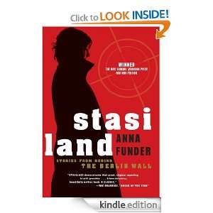 Stasiland Stories from Behind the Berlin Wall Anna Funder  