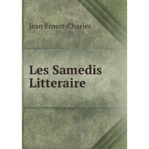  Les Samedis Litteraire Jean Ernest Charles Books