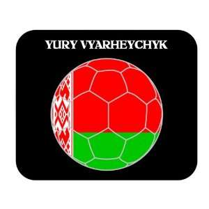  Yury Vyarheychyk (Belarus) Soccer Mouse Pad Everything 