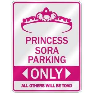   PRINCESS SORA PARKING ONLY  PARKING SIGN