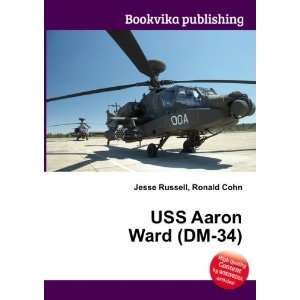 USS Aaron Ward (DM 34) Ronald Cohn Jesse Russell Books