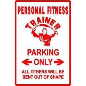  PERSONAL FITNESS TRAINER PARKING new sign