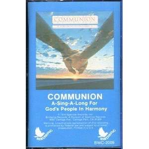  Communion, a Sing a Long for Gods People in Harmony 