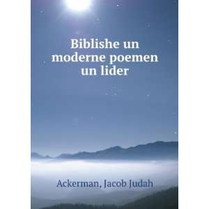  Biblishe un moderne poemen un lider Jacob Judah Ackerman Books