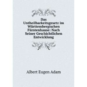    Nach Seiner Geschichtlichen Entwicklung Albert Eugen Adam Books