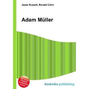  Adam MÃ¼ller Ronald Cohn Jesse Russell Books