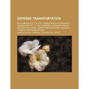 Defense transportation streamlining of the U.S. Transportation 