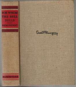 Ernest Hemingway, For Whom The Bell Tolls, 1940 1st  