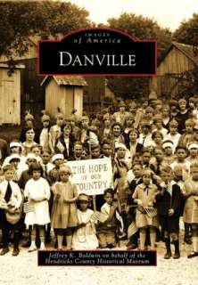   Danville, Indiana (Images of America Series) by 