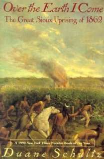   The Dakota War of 1862 by Kenneth Carley, Minnesota 