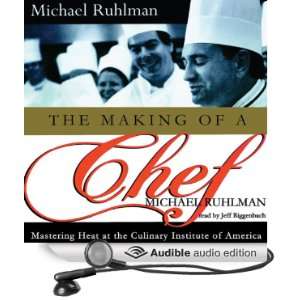  The Making of a Chef Mastering Heat at the Culinary 