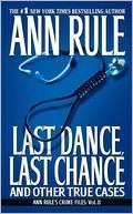   , Last Chance and Other True Cases (Ann Rules Crime Files Series #8
