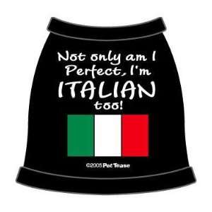  Dog Shirt Pet Clothes Not Only Am I Perfect Italian M 