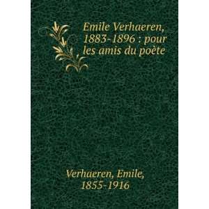    1896  pour les amis du poÃ¨te Emile, 1855 1916 Verhaeren Books