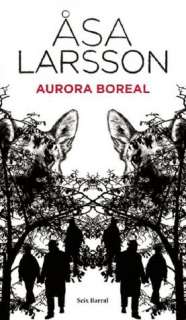   Aurora boreal by Asa Larsson, Planeta Publishing 