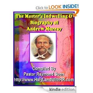   Andrew Murray (Annotated) eBook Andrew Murray, Pastor Raymond Suen