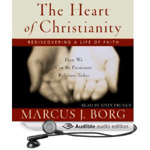  The Heart of Christianity Rediscovering a Life of Faith 