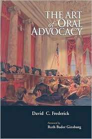 The Art of Oral Advocacy (American Casebook Series), (0314144153 