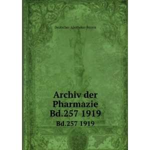   Archiv der Pharmazie. Bd.257 1919 Deutscher Apotheker Verein Books