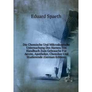   Apotheker, Chemiker Und Studierende (German Edition) Eduard Spaeth