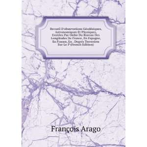   Terrestres Sur Le P (French Edition) FranÃ§ois Arago Books