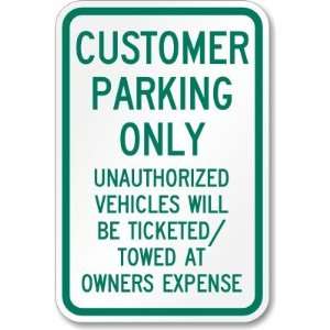Customer Parking Only, Unauthorized Vehicles Will be Ticketed / Towed 