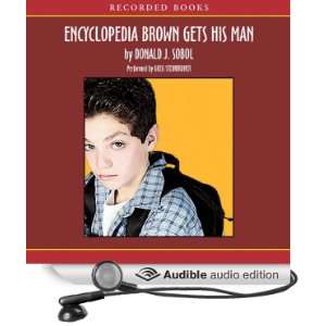 Encyclopedia Brown Gets His Man [Unabridged] [Audible Audio Edition]