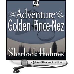  Sherlock Holmes The Adventure of the Golden Pince Nez 