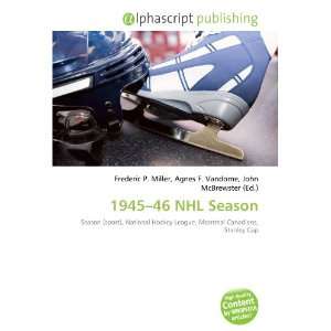  1945 46 NHL Season (9786134063845) Books