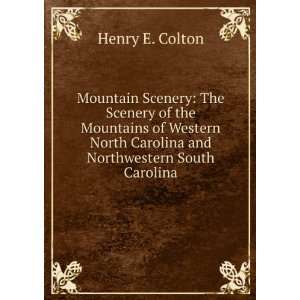   Mountains of Western North Carolina and Northwestern South Carolina