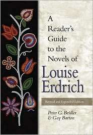 Readers Guide to the Novels of Louise Erdrich, (0826216714), Peter 