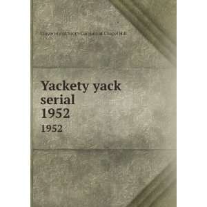  Yackety yack serial. 1952 University of North Carolina at 