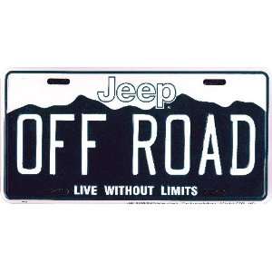  Jeep Auto Tag Off Road Live Without Limits 6 x 12 metal 