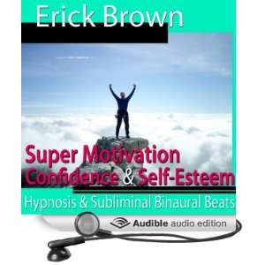  Super Motivation Hypnosis Be More Motivated and Dedicate 