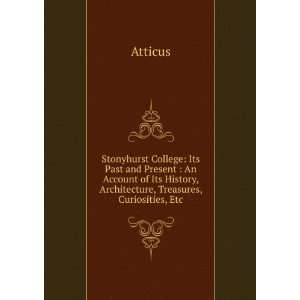   Its History, Architecture, Treasures, Curiosities, Etc Atticus Books