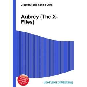 Aubrey (The X Files) Ronald Cohn Jesse Russell Books